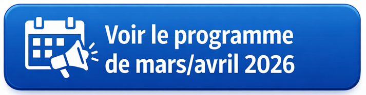 Voir le programme de mars avril 2026b