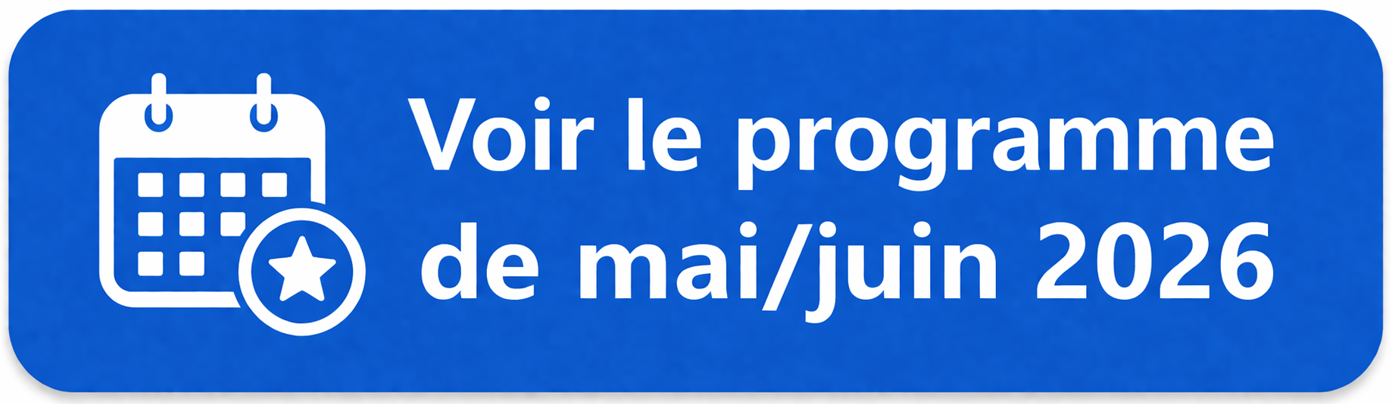 Voir le programme mai juin 2026